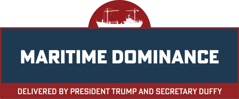 Maritime Dominance Delivered By President Trump and Secretary Duffy
