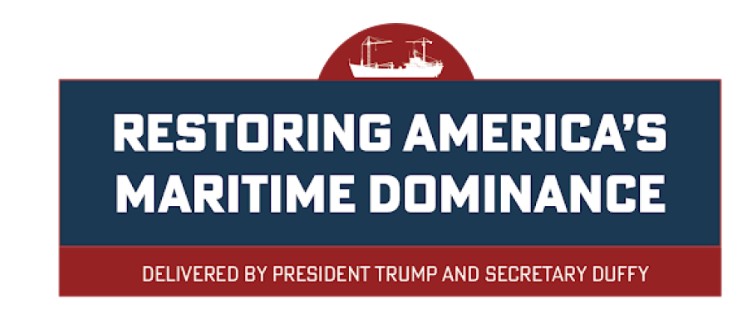 Restoring America's Maritime Dominance Delivered by President Trump and Secretary Duffy